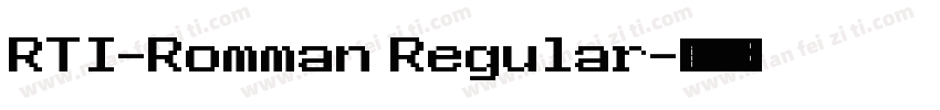 RTI-Romman Regular字体转换